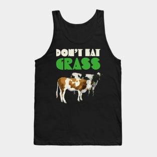 Dont Eat Grass Tank Top